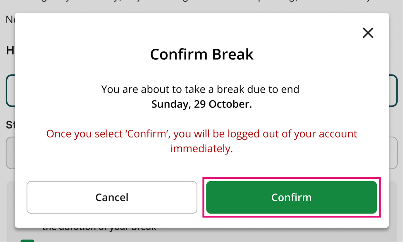 Image of tab.com.com 'Confirm' break screen. Details of break are shown.